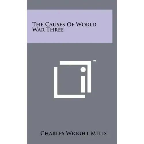 The Causes Of World War Three