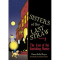 Sisters of the Last Straw Vol 2: The Case of the Vanishing Novice Volume 2