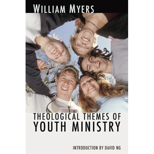 Theological Themes of Youth Ministry