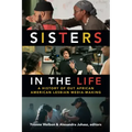 Sisters in the Life: A History of Out African American Lesbian Media-Making