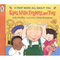 Eyes, Nose, Fingers, and Toes: A First Book All about You