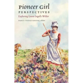 Pioneer Girl Perspectives