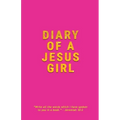 Diary Of A Jesus Girl: Journal