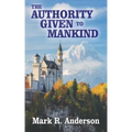 The Authority Given to Mankind