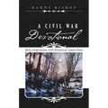 A Civil War Devotional: Daily Inspirations with Historical Connections