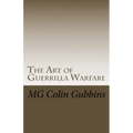 The Art of Guerrilla Warfare