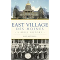 East Village, Des Moines: A Brief History
