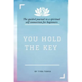 You Hold The Key: The Interactive Journal
