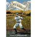 The Essential W. P. Kinsella