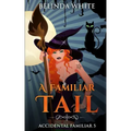 A Familiar Tail