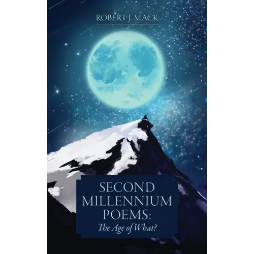 Second Millennium Poems: The Age of What?