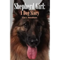 Shepherd Girl: A Dog Story