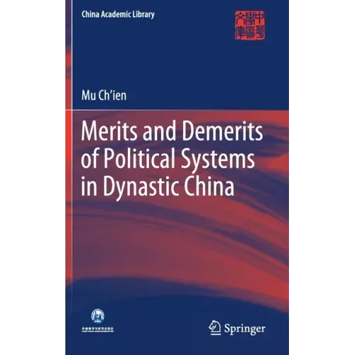 Merits and Demerits of Political Systems in Dynastic China