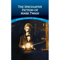 The Speculative Fiction of Mark Twain