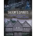 Salem's Spirits and Other Hauntings of New England