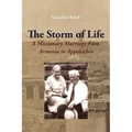 The Storm of Life: A Missionary Marriage from Armenia to Appalachia