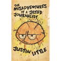 The Misadventures of a Jilted Journalist