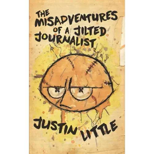 The Misadventures of a Jilted Journalist