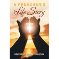 A Preacher's Life Story
