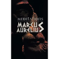 Meditations: Marcus Aurelious' Reflections on Stoicism