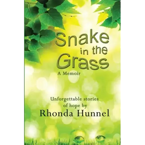 Snake in The Grass; A Memoir