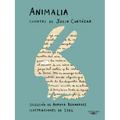 Animalia. Cuentos de Julio Cortázar / Animalia. Short Stories by Julio Cortázar