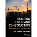 Building Design and Construction: An Architect's Perspective