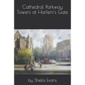 Cathedral Parkway Towers at Harlem's Gate