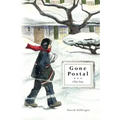 Gone Postal: A True Story