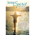 Loving Spirit: Self-Help for the Journey of Loss