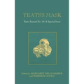 Yeats's Mask: Yeats Annual No. 19