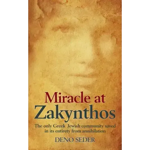 Miracle at Zakynthos: The Only Greek Jewish Community Saved in its Entirety from Annihilation