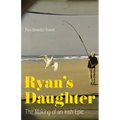 Ryan's Daughter: The Making of an Irish Epic