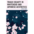Tragic Beauty in Whitehead and Japanese Aesthetics