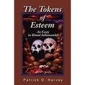 The Tokens of Esteem: An Essay in Ritual Inhumanity