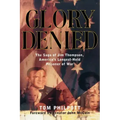 Glory Denied: The Vietnam Saga of Jim Thompson, America's Longest-Held Prisoner of War