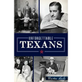 Unforgettable Texans
