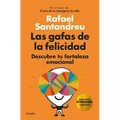 Las Gafas de la Felicidad. (Edicion 5to. Aniversario): Descubre Tu Fortaleza Emocional / The Lenses of Happiness