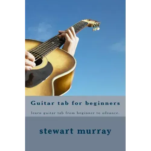 Guitar tab for beginners: learn guitar tab from beginner to advance.