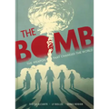 The Bomb: The Weapon That Changed the World