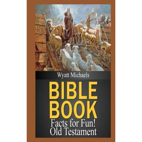 Bible Book Facts for Fun! Old Testament