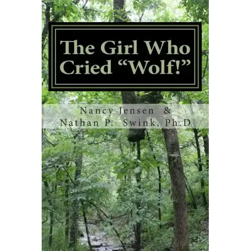 The Girl Who Cried "Wolf!": A Memoir