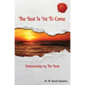 The Best Is Yet To Come: Relationships by The Book