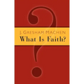 What Is Faith?