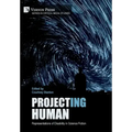 Project(ing) Human: Representations of Disability in Science Fiction