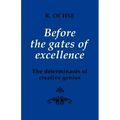 Before the Gates of Excellence: The Determinants of Creative Genius