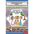 Louisa May Alcott's Little Women for Kids: 3 Short Melodramatic Plays for 3 Group Sizes