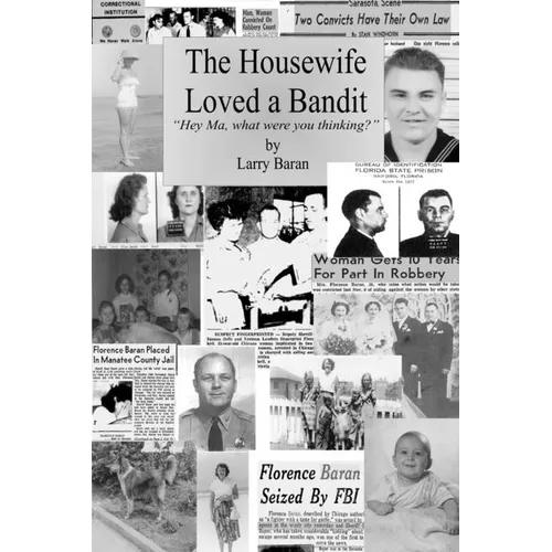 The Housewife Loved a Bandit: Hey Ma, What Were You Thinking?