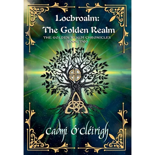 Locbroalm: The Golden Realm: The Golden Realm