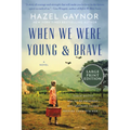 When We Were Young & Brave